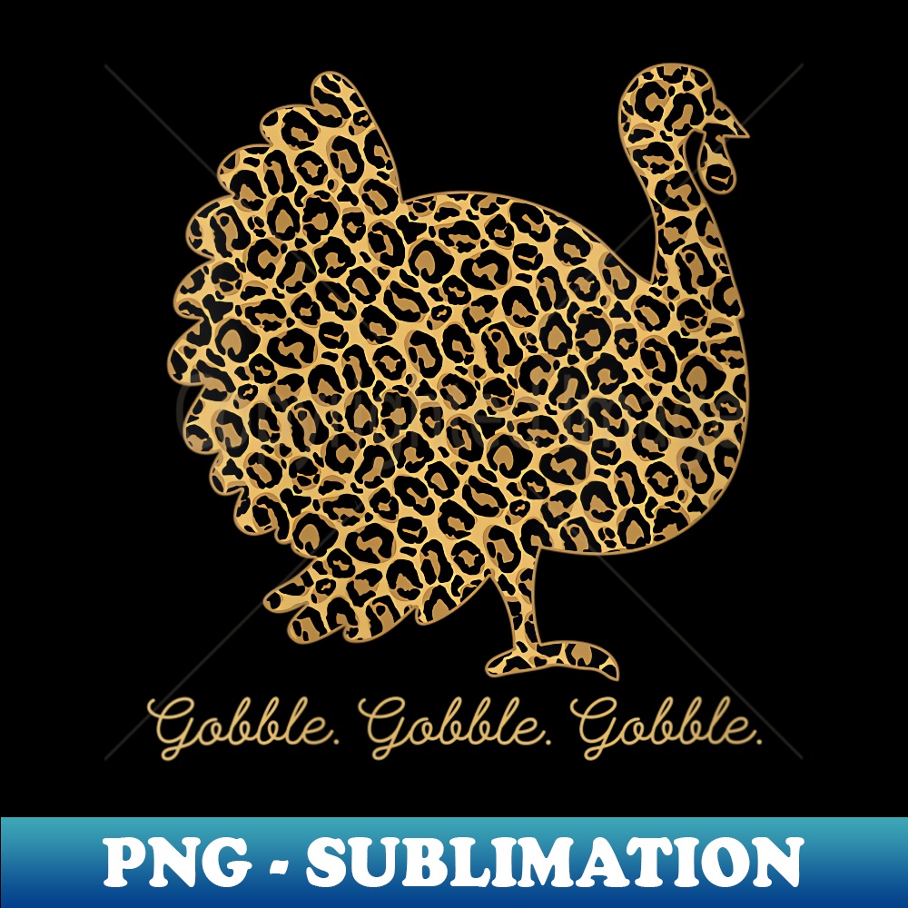 s Leopard Print Turkey Thanksgiving Fall Autumn Gobble - PNG Transparent Sublimation Design