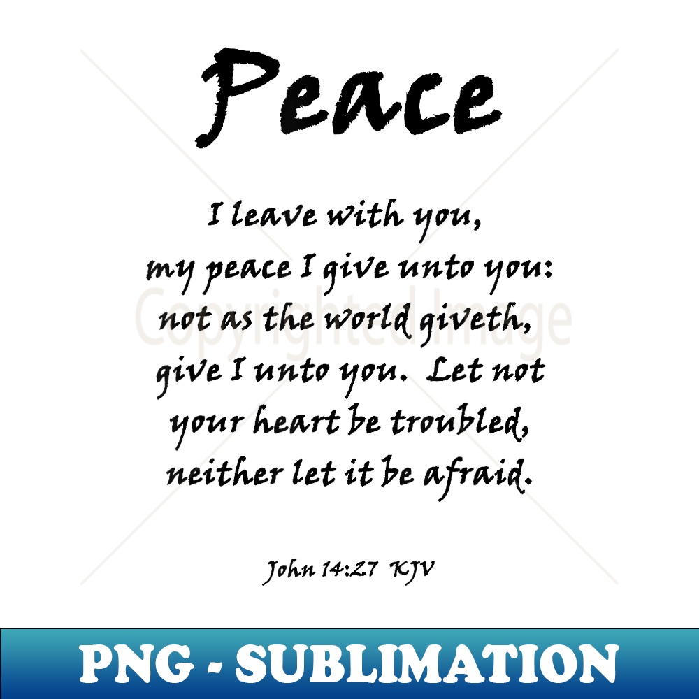 Christian Bible Verse Peace John - High-Resolution PNG Sublimation File
