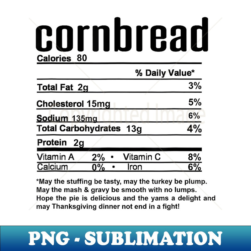 Thanksgiving Christmas Cornbread Nutritional Facts 1 - Professional Sublimation Digital Download
