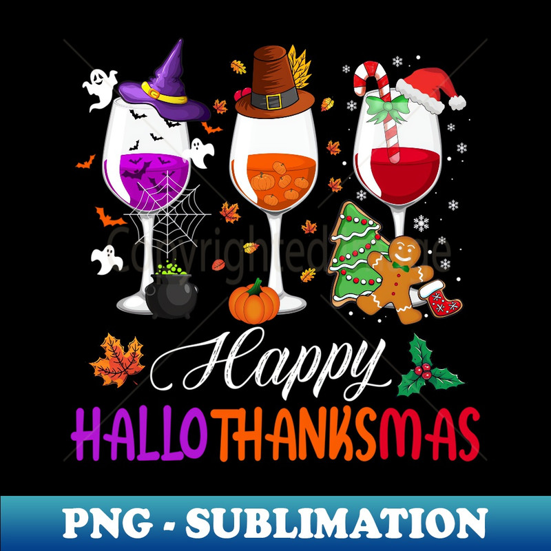 Happy Hallothanksmas Wine Glasses Halloween Thanksgiving - Exclusive Sublimation Digital File
