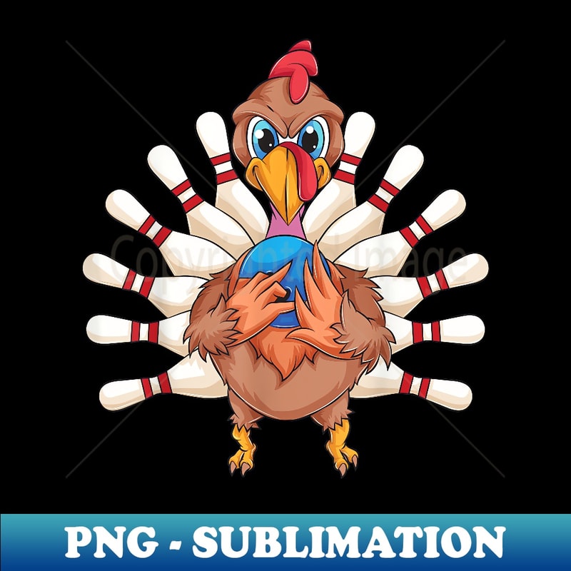 Cool Turkey Bowling Pin Feathers Funny Thanksgiving - Premium PNG Sublimation File