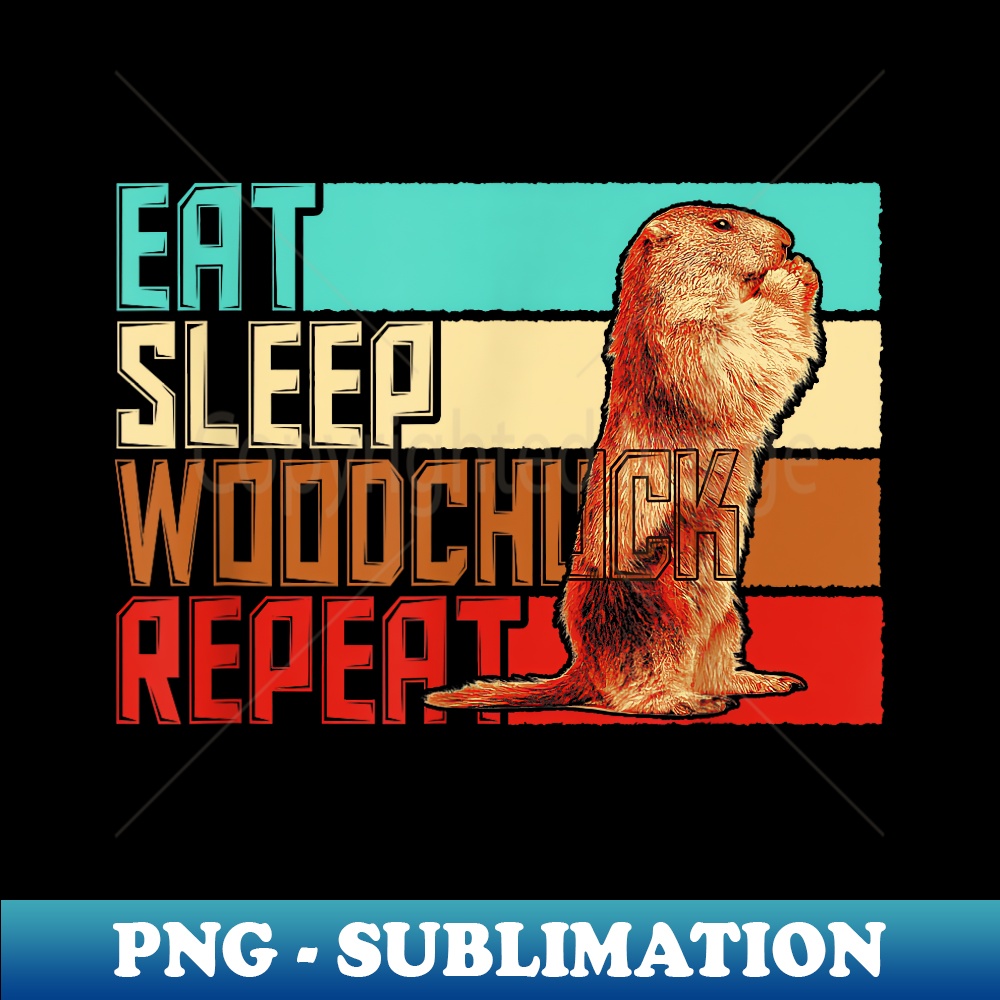 Vintage Eat Sleep Repeat Woodchuck 1 - Decorative Sublimation PNG File