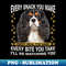 Every Snack You Make Funny Cavalier King Charles Spaniel - Professional Sublimation Digital Download
