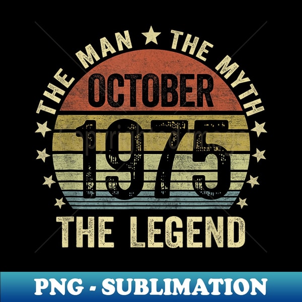 45 Years Old Birthday s Man Myth Legend October - Instant Sublimation Digital Download