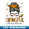 s One Thankful Grandma Messy Bun Leopard Thanksgiving Family - High-Resolution PNG Sublimation File