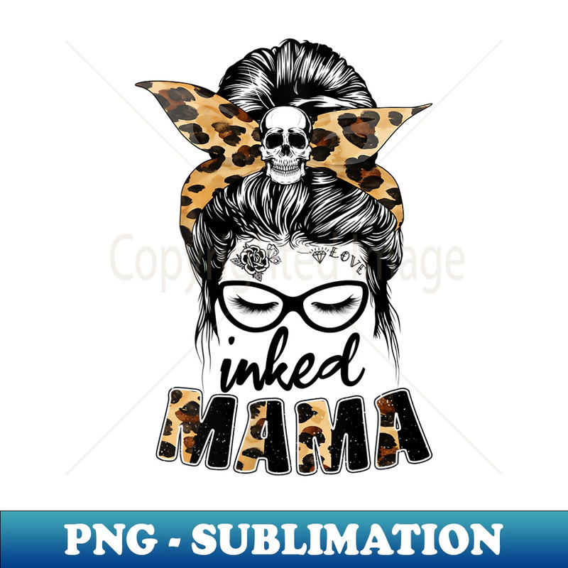s Inked Mama Tattooed Mom Leopard Messy Bun Mom Life - Vintage Sublimation PNG Download