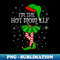 Family Matching Girls I'm The Hot Mom Elf Christmas - Decorative Sublimation PNG File
