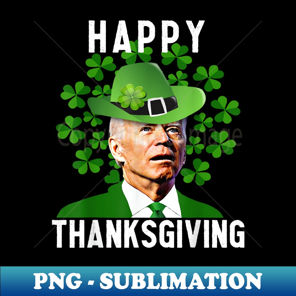 Funny Joe Biden Thanksgiving Confused St Patricks Day - Creative Sublimation PNG Download