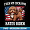 Even My Cockapoo Hates Biden  Funny Election Republican - Instant PNG Sublimation Download