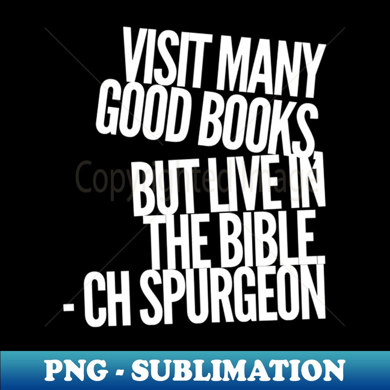 CH Spurgeon Bible Quote - Exclusive PNG Sublimation Download