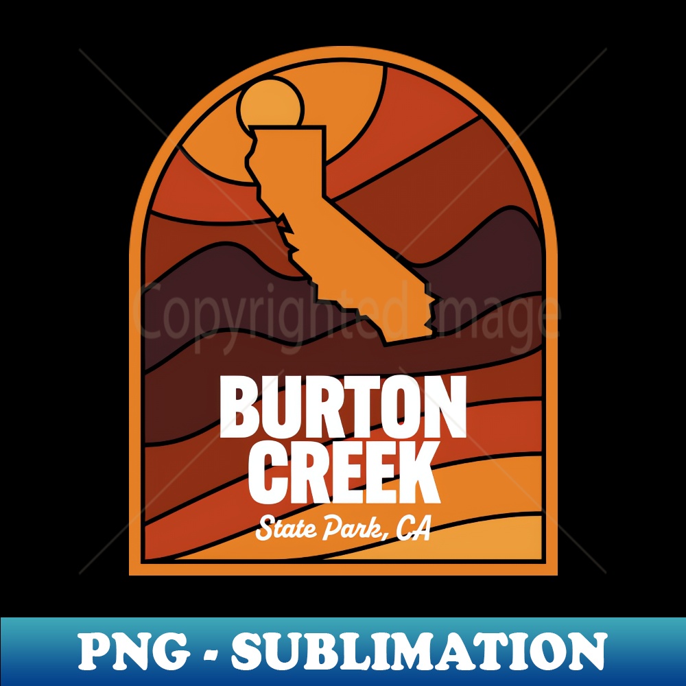 Burton Creek State Park California - Trendy Sublimation Digital Download