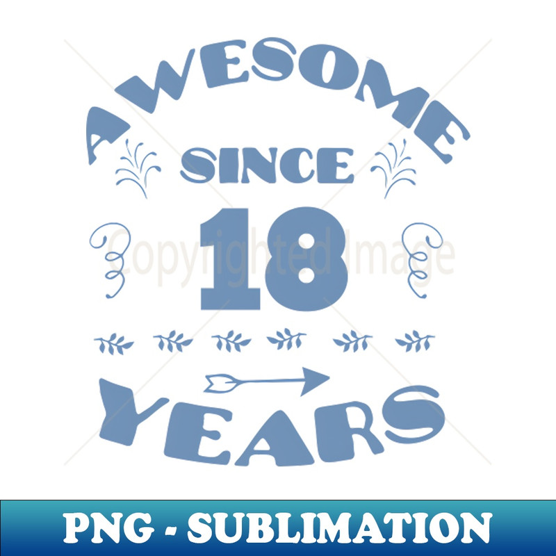 Awesome 18th Birthday Gifts for Boys and Girls - Retro PNG Sublimation Digital Download