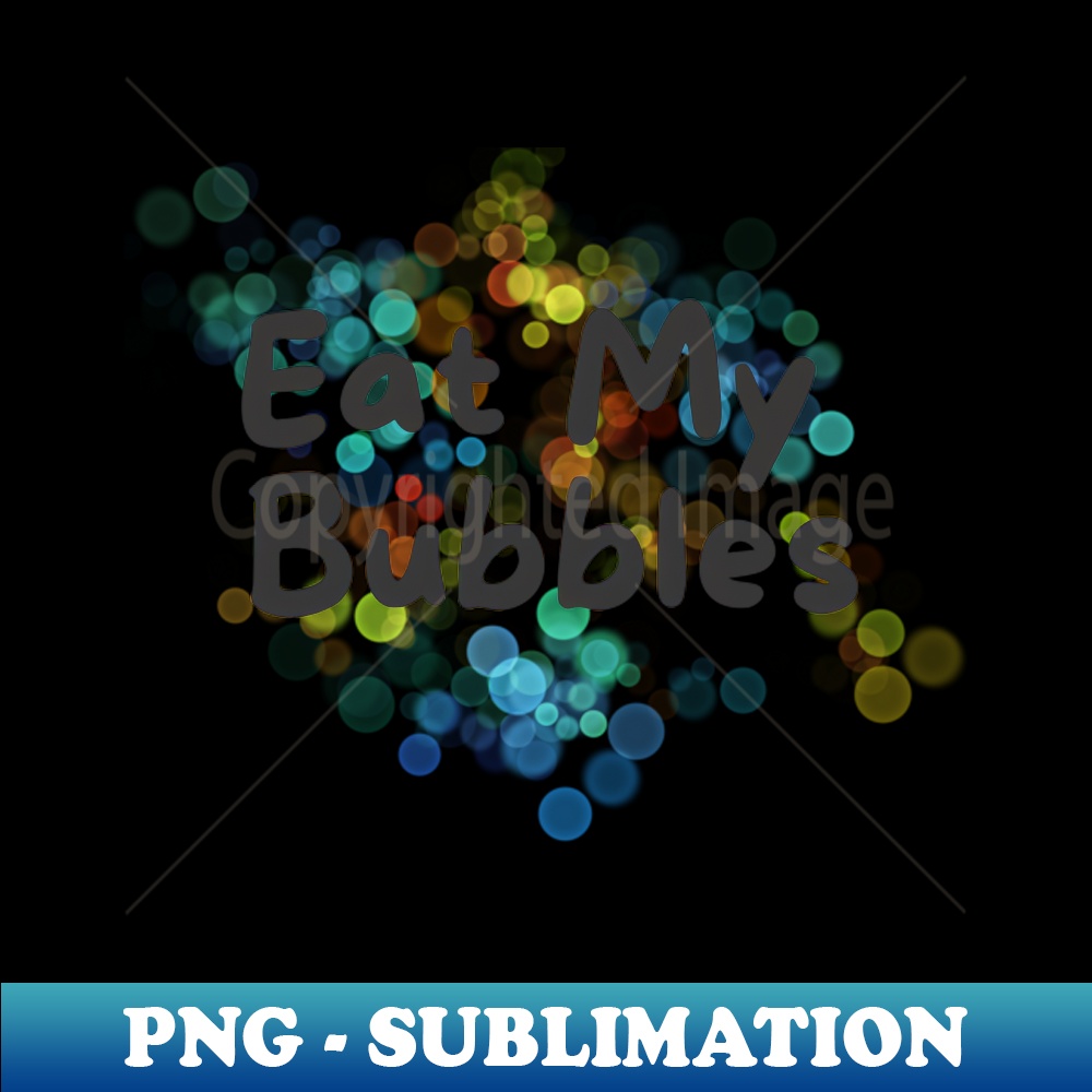 eat my bubbles, swim fast, swimmer joke - Trendy Sublimation PNG Design
