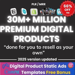 30m premium digital product vault | 2025 premade done for you digital products | master resell rights