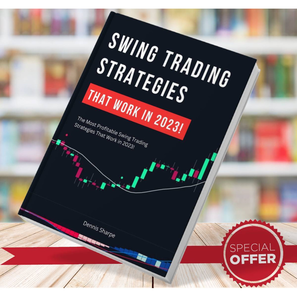 Swing Trading Strategies That Work In 2023 Dennis Sharpe.jpg