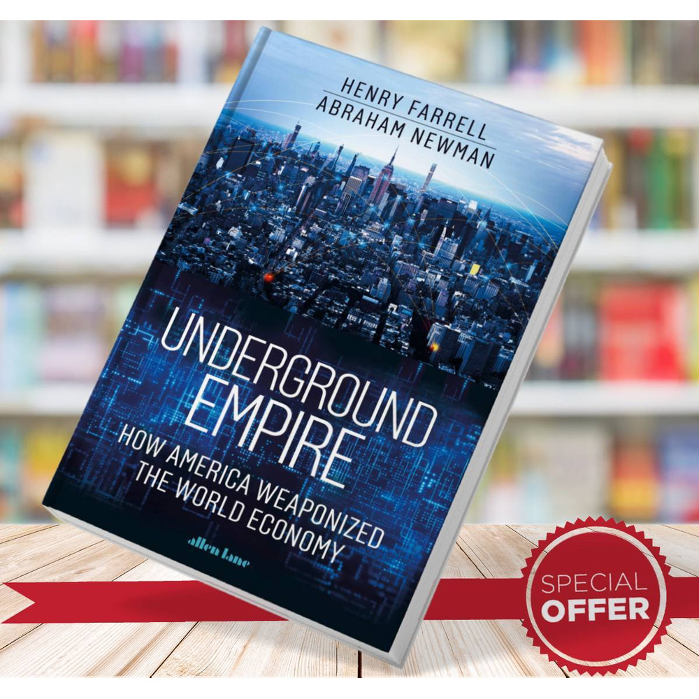 Underground Empire- How America Weaponized the World Economy.jpg
