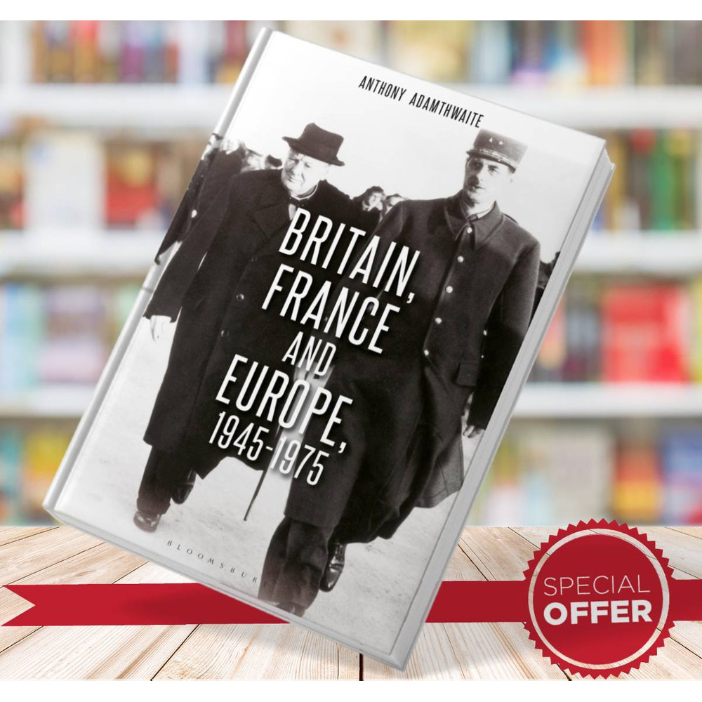 Britain France and Europe 1945 1975 The Anthony Adamthwaite.jpg