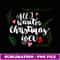 Cute All I Want For Christmas Is You Graphic - Premium PNG Sublimation File