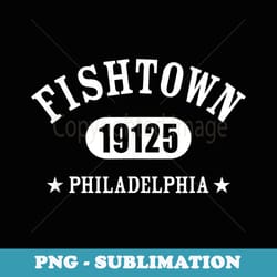 fishtown philadelphia pa 19125 classic athletic design - png sublimation digital download