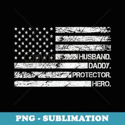 husband daddy protector hero dad father funny fathers day - decorative sublimation png file