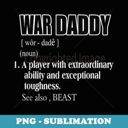 football war daddy definition - sublimation digital download