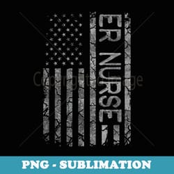 er nurse funny job title worker american flag er nurse - aesthetic sublimation digital file