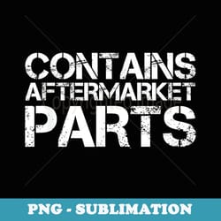 contains aftermarket parts funny amputation prosthesis - png transparent sublimation file