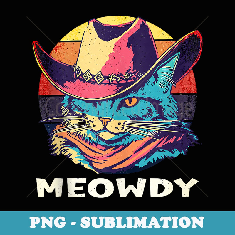Cute Cowboys Hat Wild West Sunset Meowdy Cowboy Blue Cats - Aesthetic Sublimation Digital File