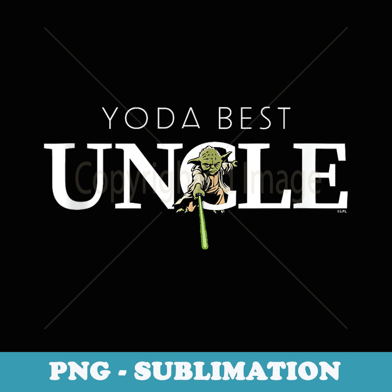 Star Wars Yoda Best Uncle Lightsaber for Family - PNG Transparent Sublimation File