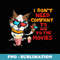 Funny Cat Quote I Donu2019t Need Company To Go To Movies Popcorn - Vintage Sublimation PNG Download