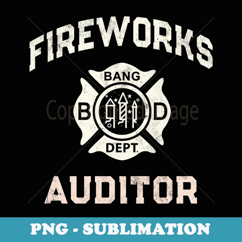 Cute FIREWORKS AUDITOR Safety Director Mom Pyro Advisor 4th - Trendy Sublimation Digital Download