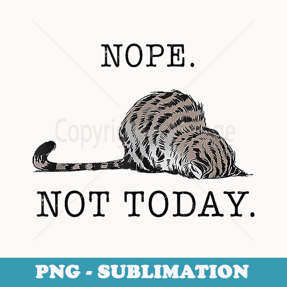 Nope not today cat - Vintage Sublimation PNG Download