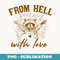 From Hell With Love Retro Racoon - Exclusive PNG Sublimation Download