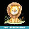 Cute Lion for a - Modern Sublimation PNG File