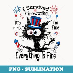 black cat i survived fireworks its fine im fine 4th of july - unique sublimation png download