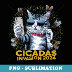 funny cat selfie cicadas invasion 2024 chronicles - decorative sublimation png file