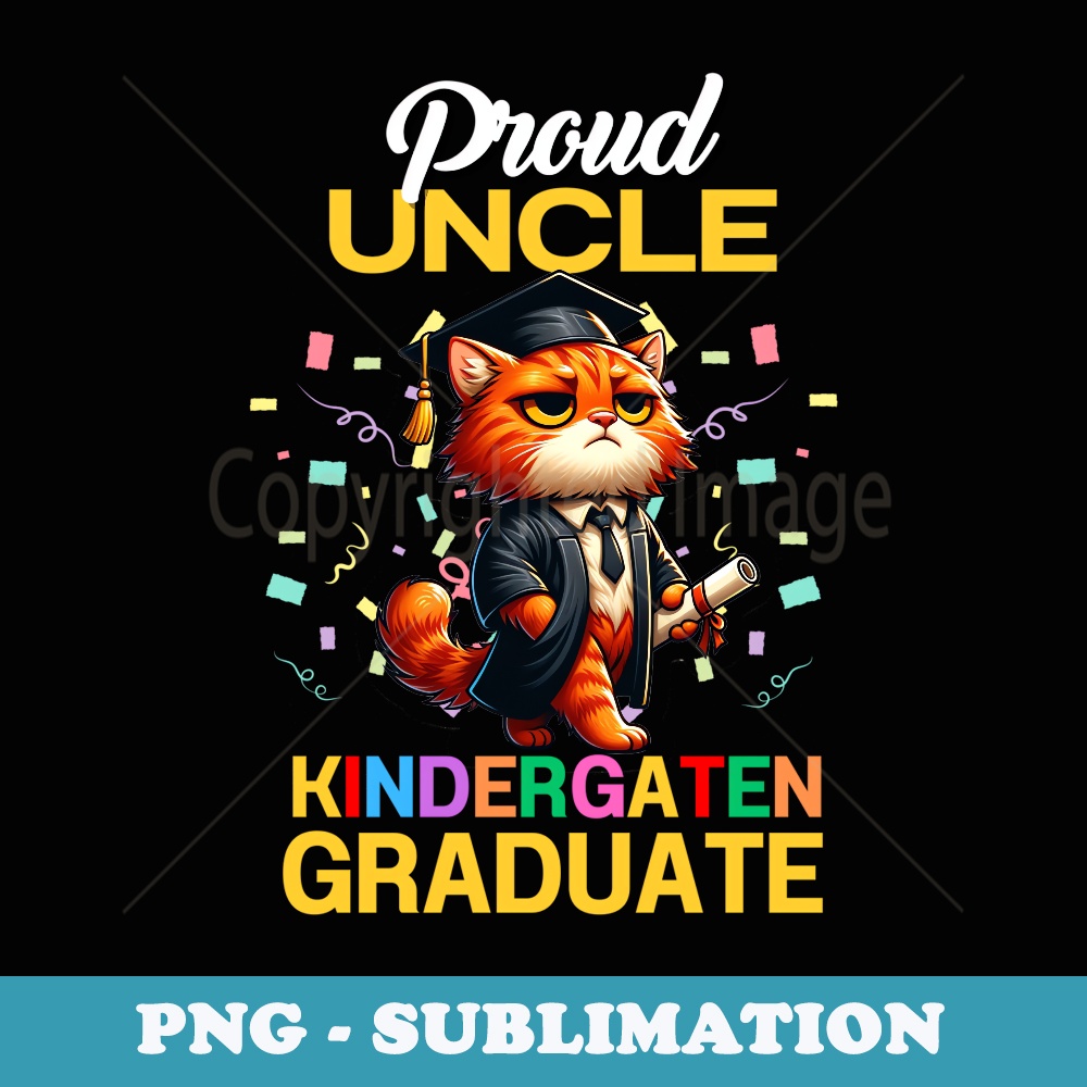 Proud Uncle Kindergarten Graduate 2024 Cat Graduation Family - PNG Transparent Sublimation File