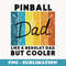 Funny Pinball like a regular Dad but cooler - Professional Sublimation Digital Download