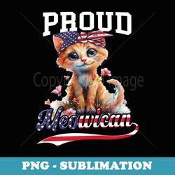 4th of july cat & flowers proud meowican american flag - artistic sublimation digital file