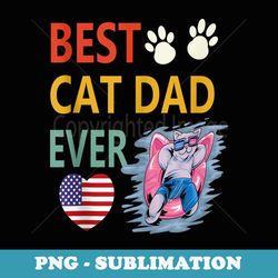 mens best cad dad ever cool father cat daddy fathers day - elegant sublimation png download