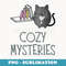 Cozy Mysteries Cute Cat Cozy Murder Mystery Cat Detective - Premium Sublimation Digital Download