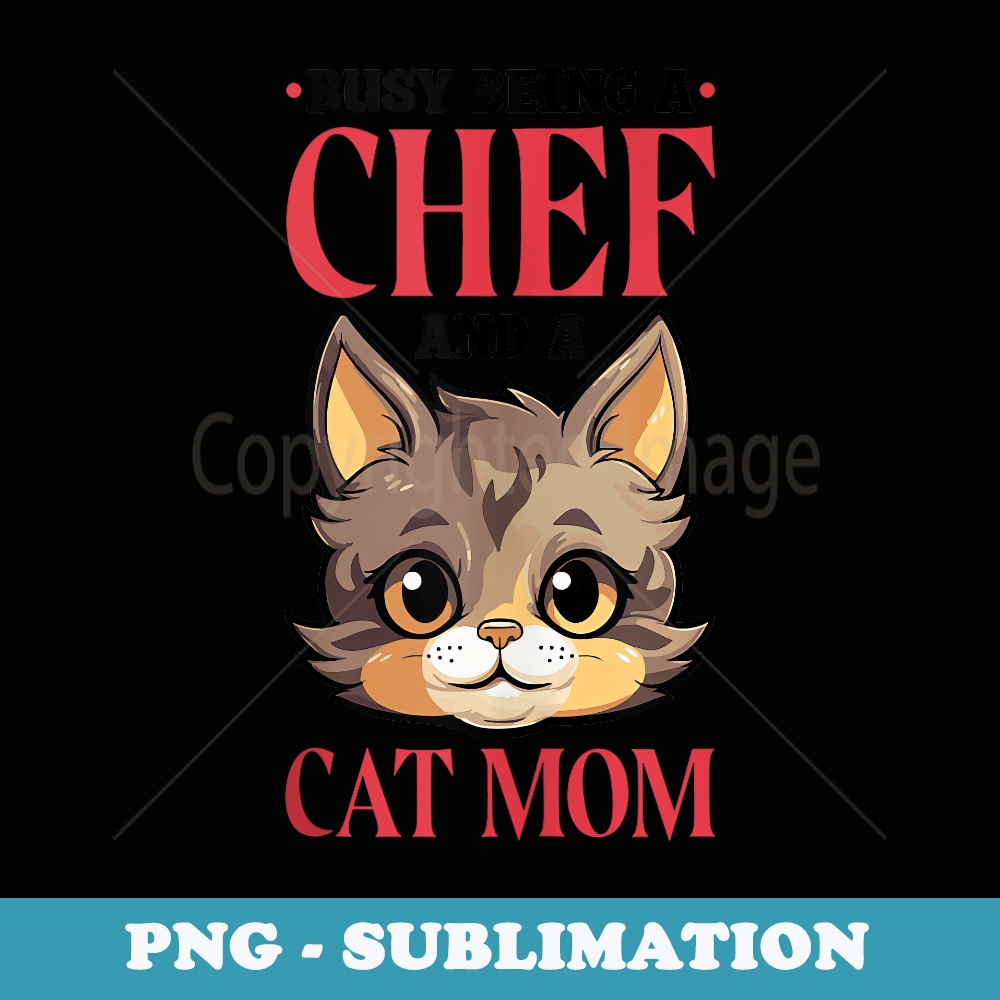 Chef Cat Lover for Cooking Lover and Cook - Sublimation PNG File