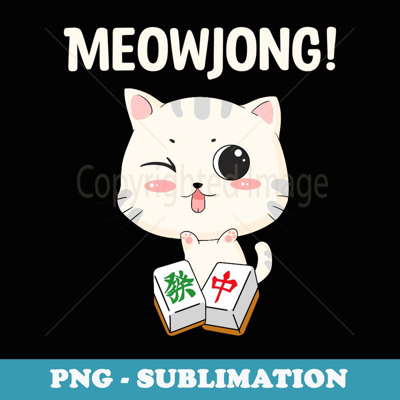 Funny Mahjong Cat, Meowjong, Cute Cat China - Aesthetic Sublimation Digital File