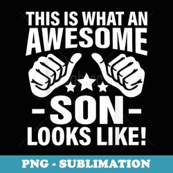 this is what an awesome son looks like cool son - vintage sublimation png download