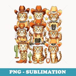cowboy cats and kittens western cowboy vintage meowdy cat - high-resolution png sublimation file