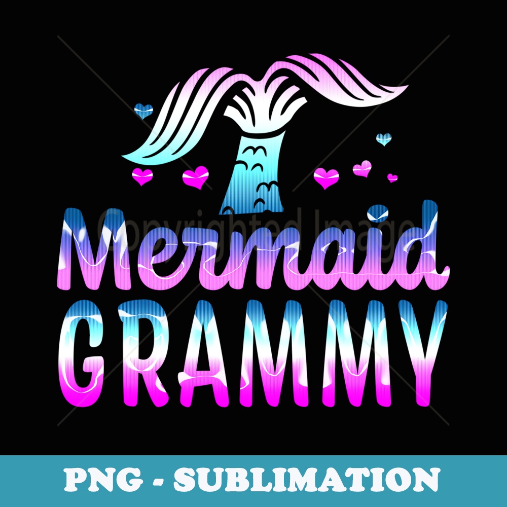 Mermaid Grammy Funny Grandma s For Mothers Day Birthday - PNG Transparent Sublimation Design