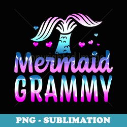 mermaid grammy funny grandma s for mothers day birthday - png transparent sublimation design