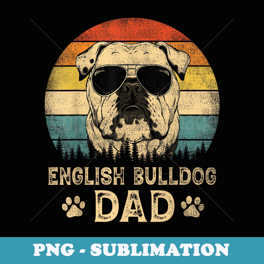 Vintage English Bulldog Dad Dog Lovers Fathers Day - Vintage Sublimation PNG Download