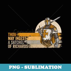 thou may ingest a satchel of richards - aesthetic sublimation digital file