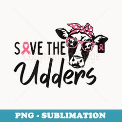 s save the udders breast cancer awareness warrior cow - png transparent sublimation file